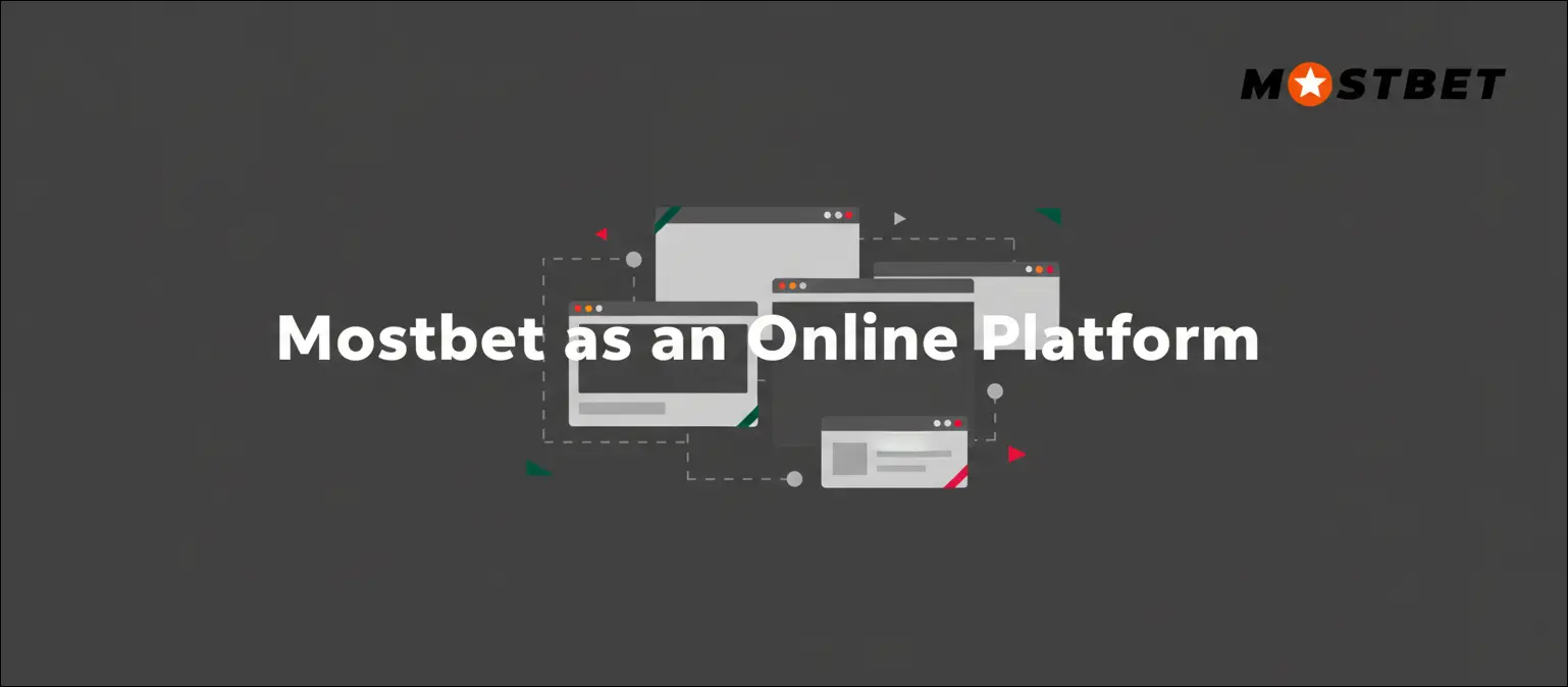 Mostbet as an Online Platform